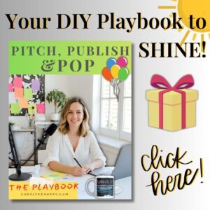 No publicist? No problem - start practising in your DIY playbook!